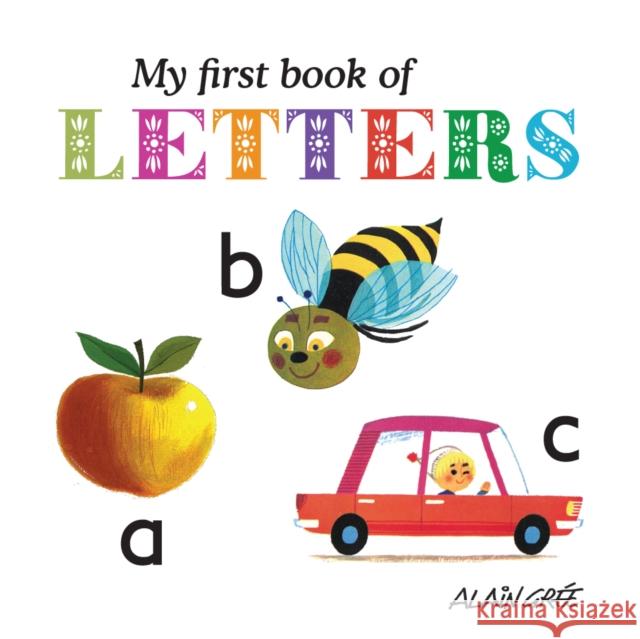 My First Book of Letters Alain Gree 9781908985064 Button Books - książka