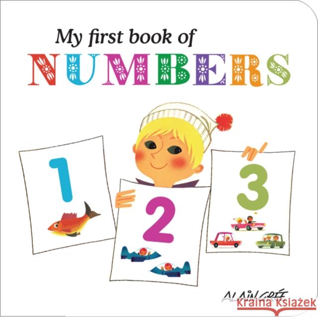 My First Book of Numbers Alain Gree 9781908985002  - książka