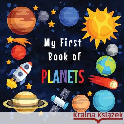 My First Book of Planets: Ages 3-5, 5-7 Solar System Curiosities for Little Ones Explore Amazing Outer Space Facts and Activity Pages for Presch Moki Heart 9783986565060 Moki Heart - książka