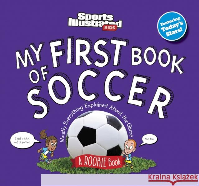 My First Book of Soccer Sports Illustrated Kids 9781637276815 Sports Illustrated Books - książka