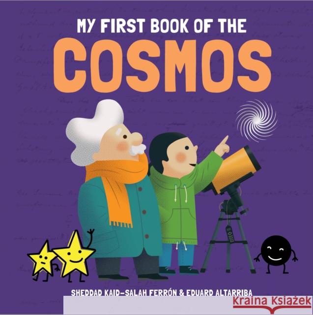 My First Book of the Cosmos Sheddad Kaid-Salah Ferron 9781787080768 Button Books - książka