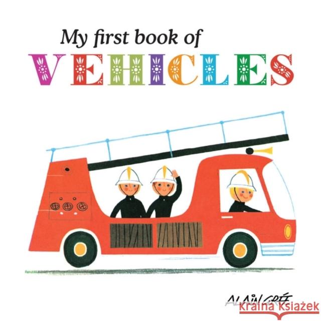 My First Book of Vehicles Alain Gree 9781908985088 Button Books - książka