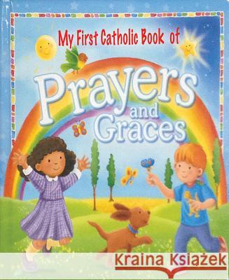 My First Catholic Book of Prayers and Graces Catholic Book Publishing Corp 9780882713922 Regina Press Malhame & Company - książka