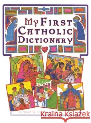 My First Catholic Dictionary Dyches, Rich 9798869238948 Publishing Legends - książka