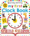 My First Clock Book Roger Priddy   9781838990183 Priddy Books