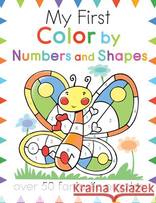 My First Color by Numbers and Shapes: Over 50 Fantastic Puzzles Moira Butterfield Anna Clariana Muntada 9781438011431 Barron's Educational Series - książka