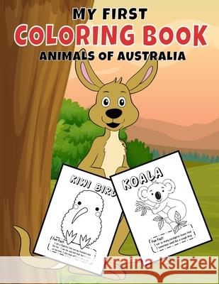 My First Coloring Book: Animals Of Australia Aunt Mels Booknook   9798647680259 Independently Published - książka