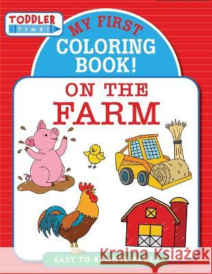 My First Coloring Book! on the Farm Martha Zschock 9781441339911 Peter Pauper Press - książka