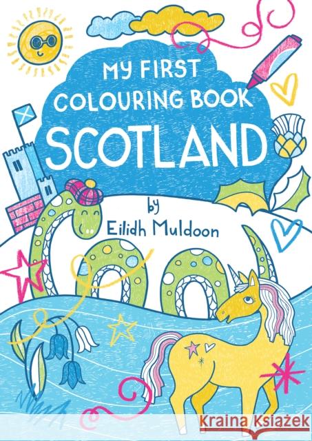 My First Colouring Book: Scotland Eilidh Muldoon 9781780278636 BC Books - książka