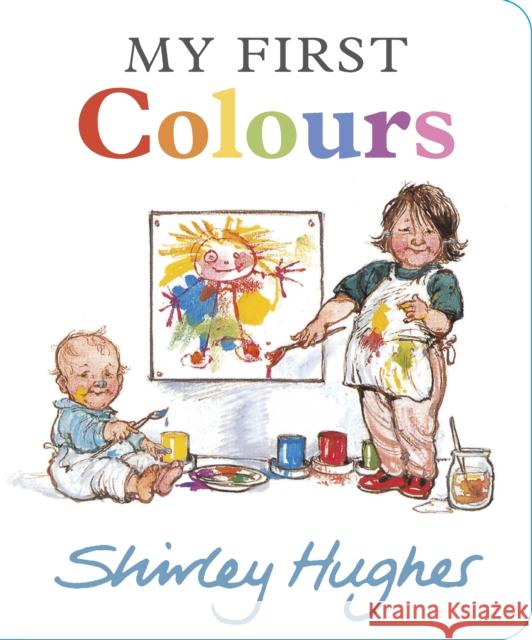 My First Colours Shirley Hughes 9781529526387 Walker Books Ltd - książka