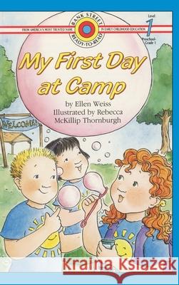 My First Day at Camp: Level 1 Ellen Weiss Rebecca McKillip Thornburgh 9781876966577 Ibooks for Young Readers - książka