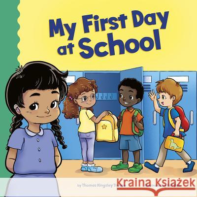 My First Day at School Thomas Kingsley Troupe Kat Uno 9781515840626 Picture Window Books - książka