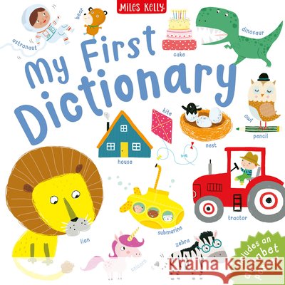 My First Dictionary Miles Kelly 9781789894493 Miles Kelly Publishing Ltd - książka