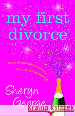 MY FIRST DIVORCE Sheryn George 9780732284169 HARPERCOLLINS PUBLISHERS (AUSTRALIA) PTY LTD - książka