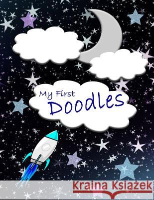 My First Doodles: Bright Like a Star Bee Bright 9781720232339 Independently Published - książka