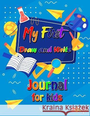 My First Draw and Write Journal for Kids Sedama 9781684749454 Sebastian Virgiliu Marton - książka