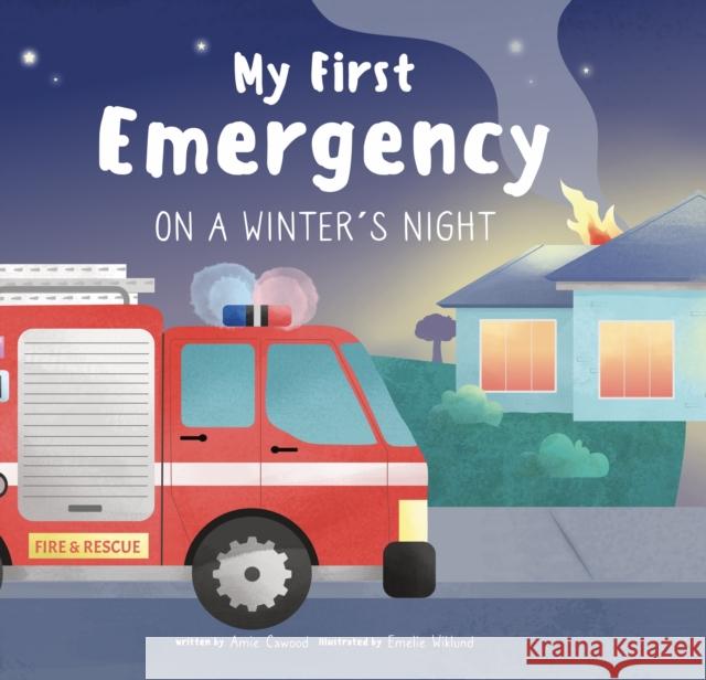 My First Emergency: On a Winter's Night Amie Cawood 9781922784186 My First Emergency - książka