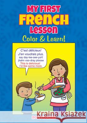 My First French Lesson: Color & Learn! Roz Fulcher 9780486833088 Dover Publications - książka