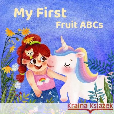 My First Fruit ABCs Li Qin Wei Vicky Lin 9781069765710 Cheerful Adventure Inc. - książka