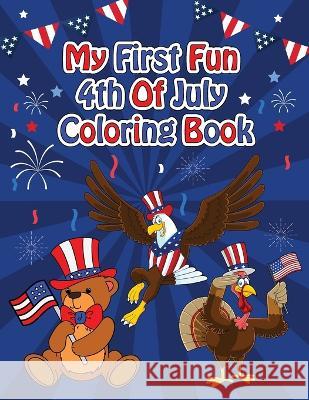 My First Fun 4th Of July Coloring Book Katherin Jennings-Vermeille   9798218006273 Katherin Jennings-Vermeille - książka
