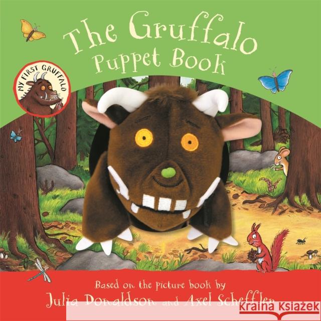 My First Gruffalo: The Gruffalo Puppet Book Donaldson, Julia 9781529046427 Pan Macmillan - książka