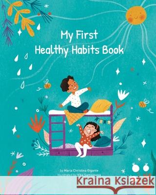 My First Healthy Habits Book Maria Gigante 9781662925429 Wise Oyster - książka