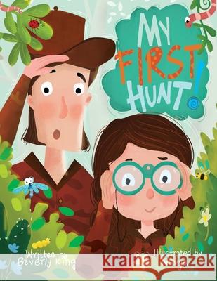 My First Hunt Beverly King Nay Merrill Navya Raju 9781735383620 Beverlyschildrensbooks - książka