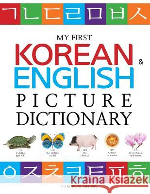 My First Korean & English Picture Dictionary Nabi Publishing 9781983959660 Createspace Independent Publishing Platform - książka