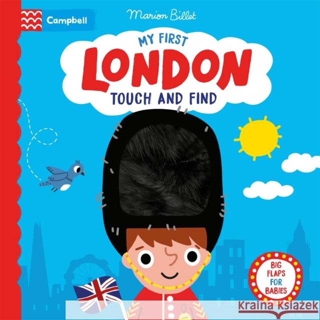 My First London Touch and Find: A lift-the-flap book for babies Campbell Books 9781035030286 Pan Macmillan - książka