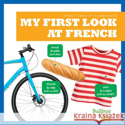 My First Look at French Jenna Le 9781645273035 Bullfrog Books - książka
