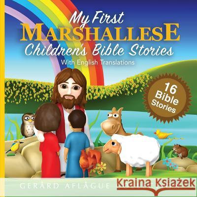 My First Marshallese Children's Bible Stories with English Translations Mary Aflague Gerard Aflague 9781547032082 Createspace Independent Publishing Platform - książka