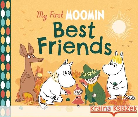 My First Moomin: Best Friends Tove Jansson 9780241618400 Penguin Random House Children's UK - książka