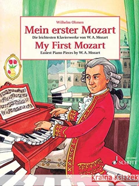 My First Mozart: Easiest Piano Works by W.A. Mozart. piano. KNOWN 9783795749378 Schott Music, Mainz - książka