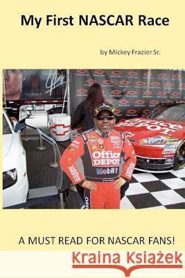 My First NASCAR Race Mickey Frazie 9781463607807 Createspace - książka