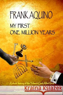 My First One Million Years Frank Aquino 9780980344585 Blencowe Books - książka