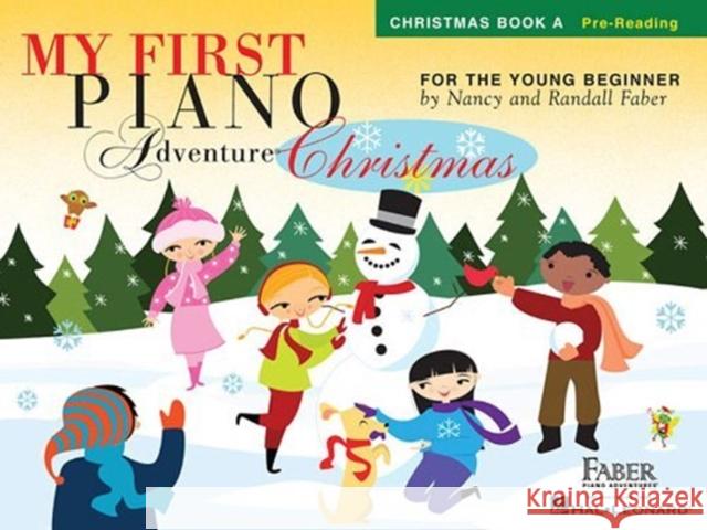 My First Piano Adventure - Christmas (Book A - Pre-Reading) Nancy Faber Randall Faber Nancy And Randall Faber 9781616776251 Faber Piano Adventures - książka