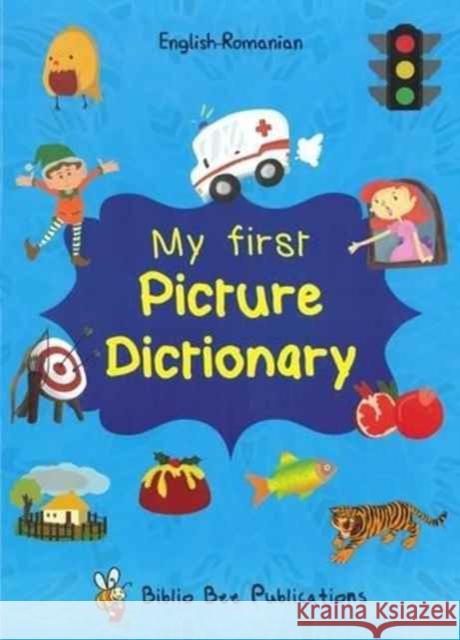 My First Picture Dictionary: English-Romanian with Over 1000 Words Loredana Popa 9781908357885 IBS Books - książka