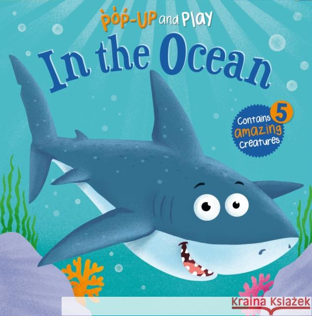 My First Pop-Up and Play: In the Ocean Sophie Giles 9781782706380 Award Publications Ltd - książka