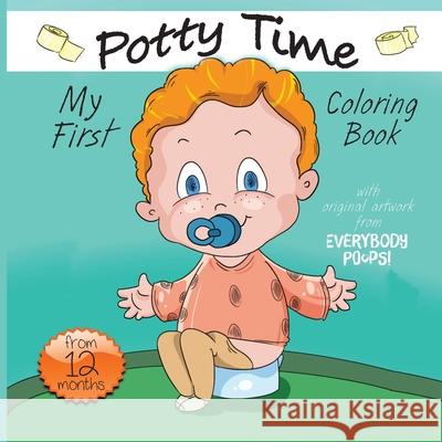 My First Potty Time Coloring Book Justine Avery Olga Zhuravlova 9781638821540 Suteki Creative - książka