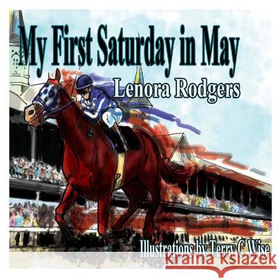 My First Saturday In May Wise, Terry C. 9781532852503 Createspace Independent Publishing Platform - książka