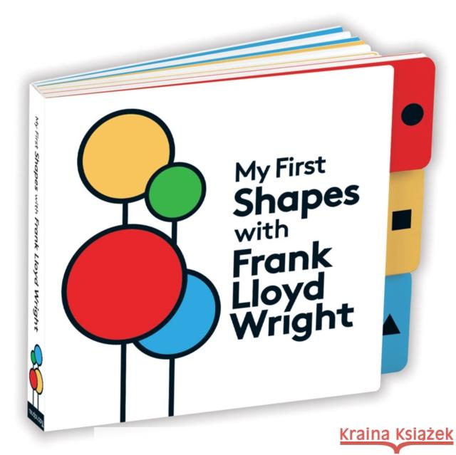 My First Shapes with Frank Lloyd Wright Frank Lloyd Wright 9780735351196 Galison - książka