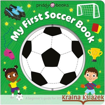 My First Soccer Book (Spin and Play): With an Interactive Spinner Priddy Books 9781684495979 Priddy Books Us - książka