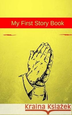 My First Story Book: story book with 50 pages with a glossy cover finish touch Shelton, Cathy C. 9781725884236 Createspace Independent Publishing Platform - książka