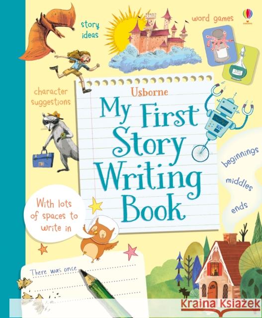 My First Story Writing Book Katie Daynes 9781409582298 Usborne Publishing Ltd - książka
