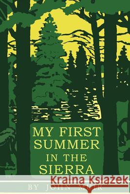 My First Summer in the Sierra: Illustrated Edition John Muir Herbert Wendell Gleason 9781684223275 Martino Fine Books - książka