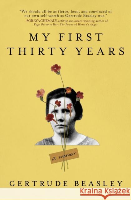 My First Thirty Years: A Memoir Gertrude Beasley Marie Bennett Nina Bennett 9781728242880 Sourcebooks, Inc - książka