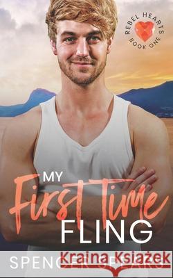 My First Time Fling Spears Spencer Spears 9798544093763 Independently published - książka