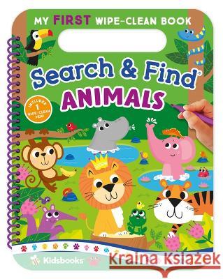 My First Wipe-Clean Search & Find Animals Kidsbooks 9781638541721 Kidsbooks LLC - książka