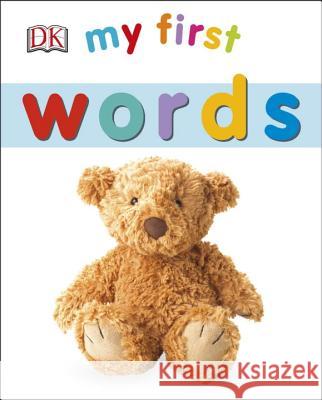 My First Words  9781465428998 DK Publishing (Dorling Kindersley) - książka