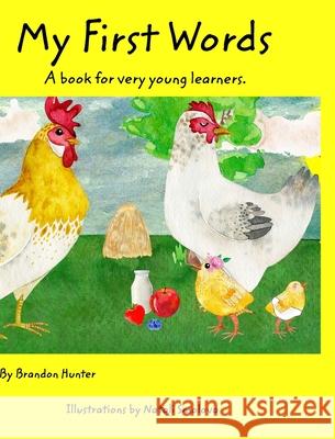 My First Words: A book for very young learners Hunter, Brandon 9781714118137 Blurb - książka